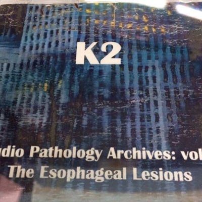 K2 : The Esophageal Lesions