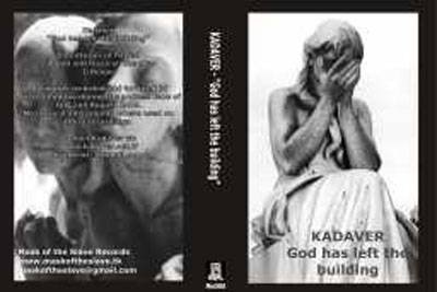 KADAVER : God Has Left The Building