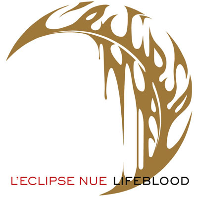 L'ECLIPSE NUE : Lifeblood