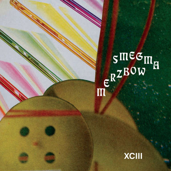 SMEGMA / MERZBOW : XCIII