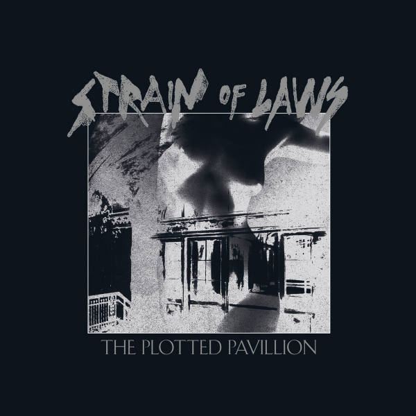 STRAIN OF LAWS : The Plotted Pavillion