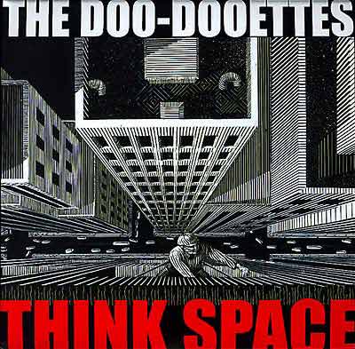 THE DOO-DOOETTES : Think Space - Click Image to Close