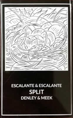 MARTÍN ESCALANTE AND OSCAR ESCALANTE / JIM DENLEY AND NOEL MEEK : Split
