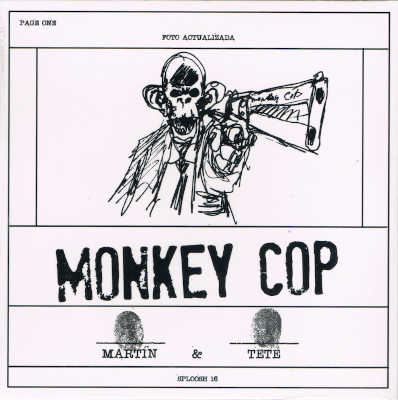 MARTÍN & TETÉ : Monkey Cop