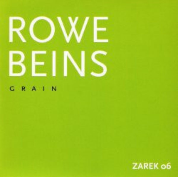 ROWE, BEINS : Grain - ウインドウを閉じる