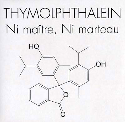 THYMOLPHTHALEIN : Ni Maitre, Ni Marteau - ウインドウを閉じる