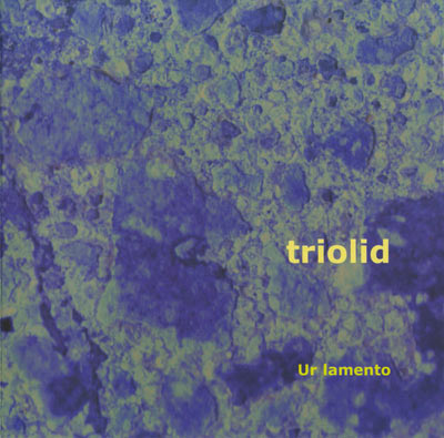 TRIOLID : Ur Lamento - ウインドウを閉じる