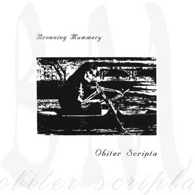 BROWNING MUMMERY : Obiter Scripta