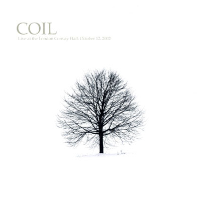 COIL : Live at the London Convay Hall, October 12, 2002