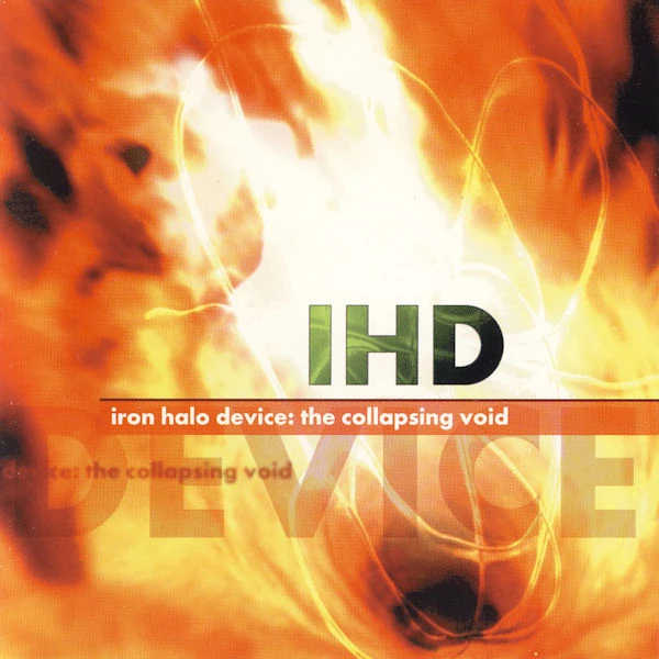 IRON HALO DEVICE : The Collapsing Void
