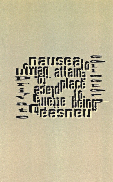PRIVATE COLLECTOR : Nausea To Attain, A Place To Being PRIVATE COLLECTOR : Nausea To Attain, A Place To Being