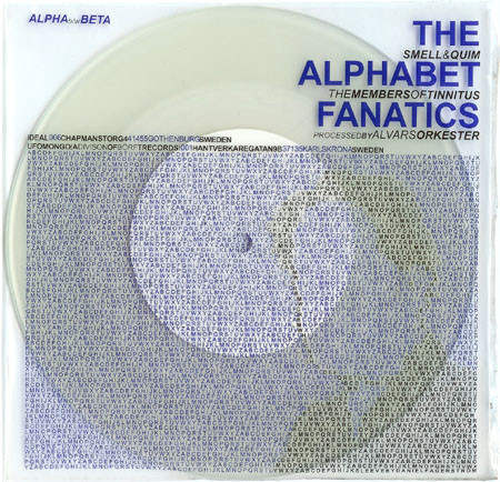 SMELL & QUIM / THE MEMBERS OF TINNITUS PROCESSED BY ALVARS ORKESTER : The Alphabet Fanatics