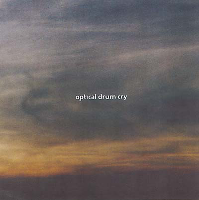 V.A. : Optical Drum Cry