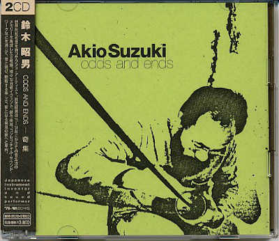 AKIO SUZUKI : Odds And Ends