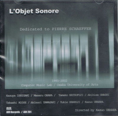 V.A. : L'Objet Sonore - Dedicated to Pierre Schaeffer - Click Image to Close