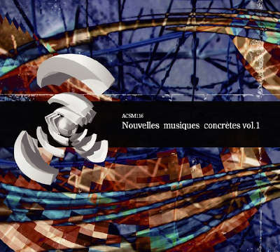 V.A. : Nouvelles Musiques Concrètes Vol. 1 - ウインドウを閉じる