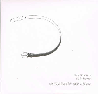 RHODRI DAVIES , KO ISHIKAWA : Compositions For Harp And Sho - Click Image to Close