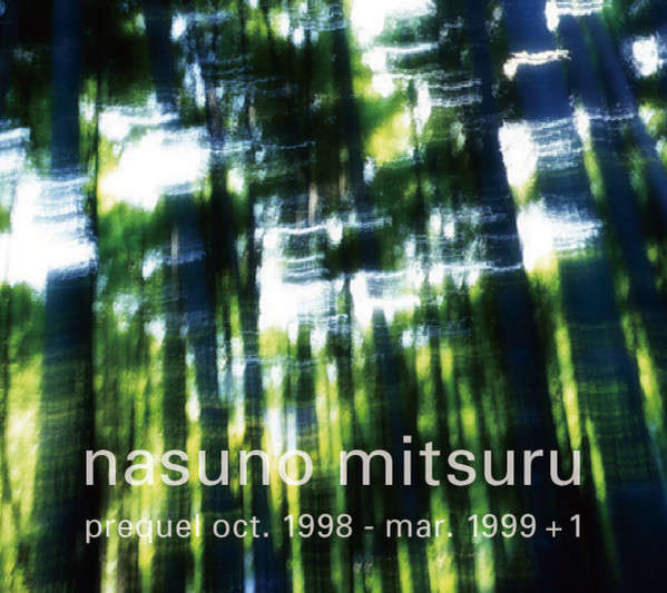 NASUNO MITSURU : Prequel Oct. 1998 - Mar. 1999 + 1