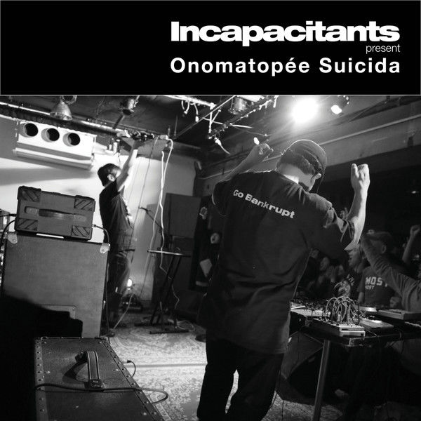 INCAPACITANTS : Onomatopée Suicida (White Vinyl Edition)