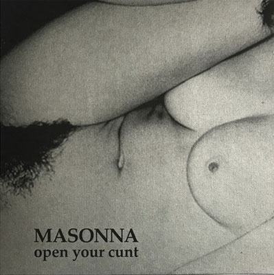 MASONNA : Open Your Cunt - Click Image to Close