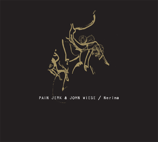 PAIN JERK & JOHN WIESE : Nerima - Click Image to Close