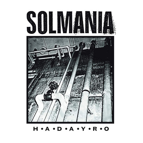 SOLMANIA : H·A·D·A·Y·R·O