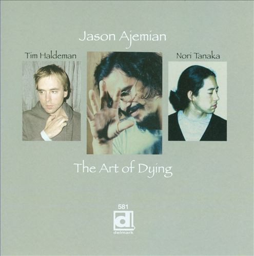 JASON AJEMIAN : The Art Of Dying