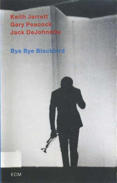 KEITH JARRETT TRIO : Bye Bye Blackbird - Click Image to Close