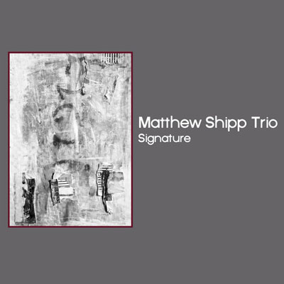 MATTHEW SHIPP TRIO : Signature - ウインドウを閉じる