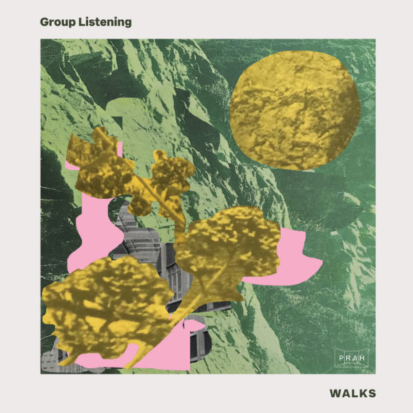 GROUP LISTENING : Walks