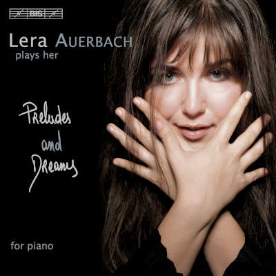 LERA AUERBACH : Preludes And Dreams - ウインドウを閉じる