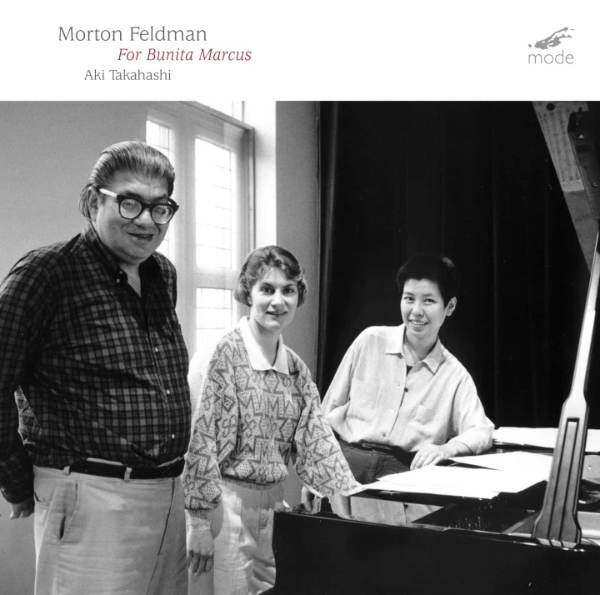 MORTON FELDMAN : For Bunita Marcus