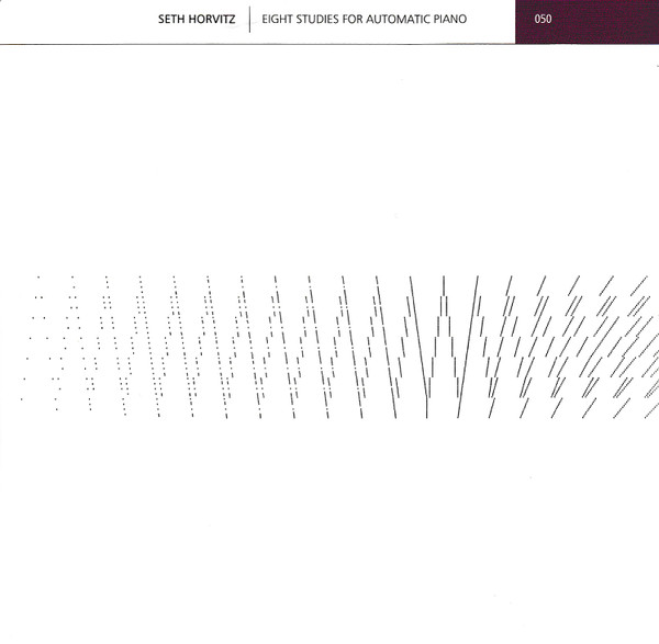 SETH HORVITZ : Eight Studies for Automatic Piano