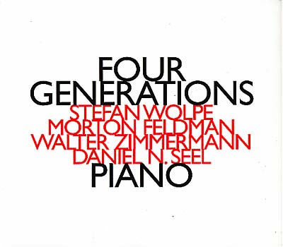 WOLPE / FELDMAN / ZIMMERMANN / SEEL : Four Generations - ウインドウを閉じる