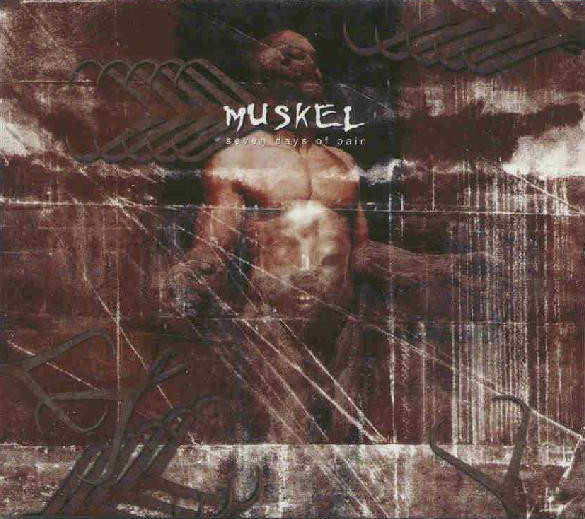 MUSKEL : Seven Days Of Pain