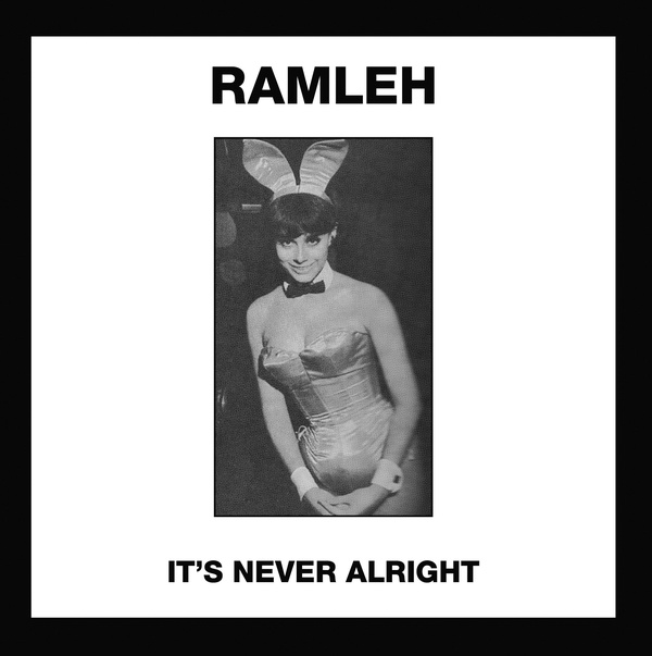 RAMLEH : It's Never Alright/Kerb Krawler - ウインドウを閉じる