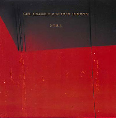 SUE GARNER AND RICK BROWN : Still - ウインドウを閉じる