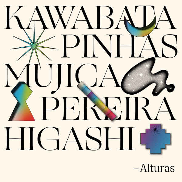 MAKOTO KAWABATA, RICHARD PINHAS, MANONGO MUJICA, JUAN LUIS PEREIRA, HIROSHI HIGASHI : Alturas