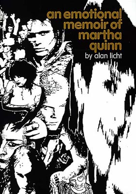 ALAN LICHT : An Emotional Memoir Of Martha Quinn - Click Image to Close