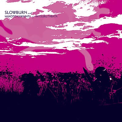 SLOWBURN WITH MAKOTO KAWABATA AND MITSURU TABATA : S/T - Click Image to Close