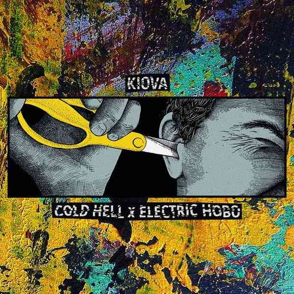 COLD HELL x ELECTRIC HOBO / KIOVA : Split