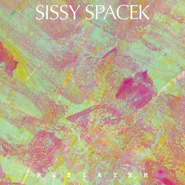 SISSY SPACEK : Reslayer