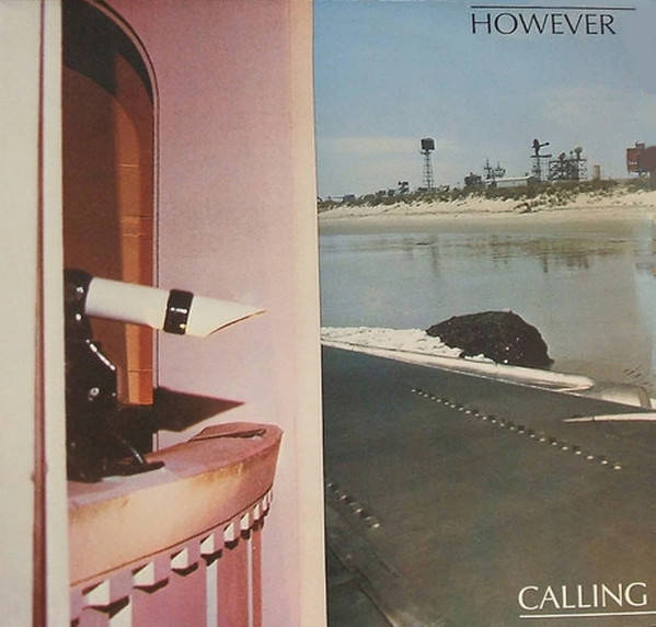 HOWEVER : Calling