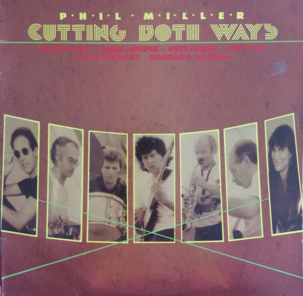 PHIL MILLER : Cutting Both Ways