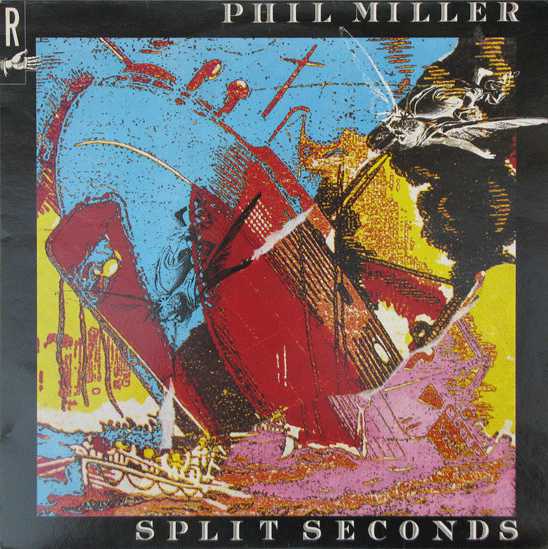 PHIL MILLER : Split Seconds