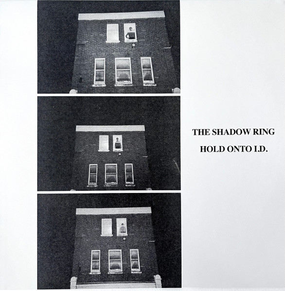 THE SHADOW RING : Hold Onto I.D. THE SHADOW RING : Hold Onto I.D.