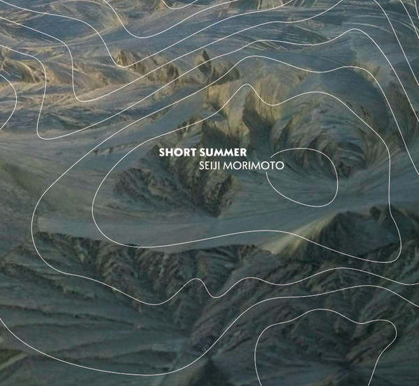 SEIJI MORIMOTO : Short Summer SEIJI MORIMOTO : Short Summer