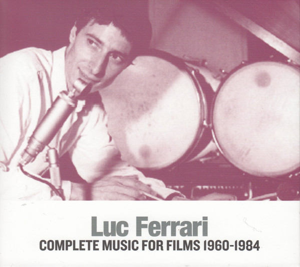 LUC FERRARI : Complete Music For Films 1960-1984 - ウインドウを閉じる