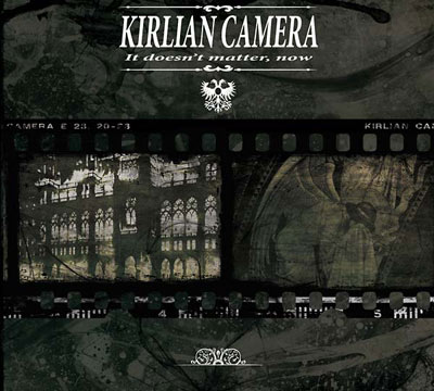 KIRLIAN CAMERA : It Doesn't Matter, Now - ウインドウを閉じる