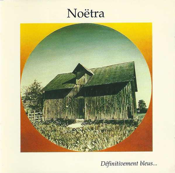 NOËTRA : Définitivement Bleus - Click Image to Close